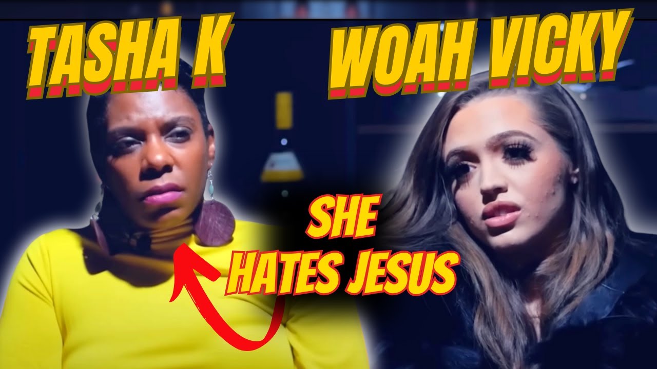 Tasha K Hates Jesus: Challenges Woah Vicky on Her Faith