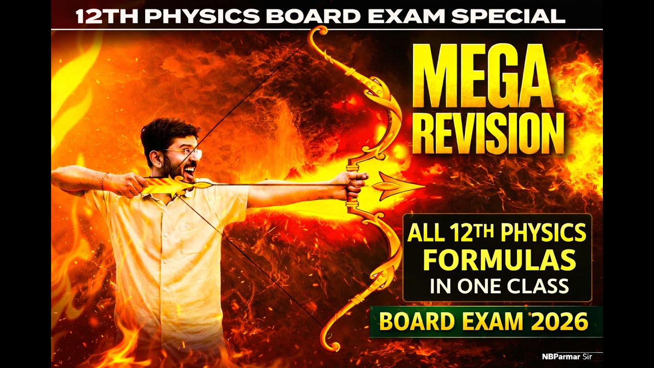 All Physics Formulas in One Class  | Board, NEET, JEE 2026 | NBParmar Sir | Fire Physics