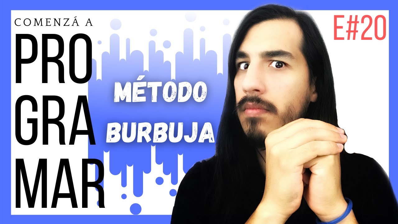 〽️Cómo ORDENAR un Array/Vector? [Método BURBUJA] - Aprender PROGRAMACIÓN (Desde Cero) E#20