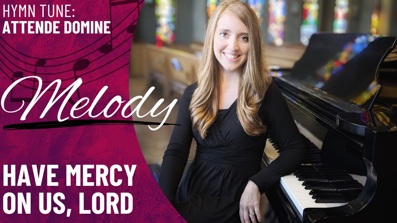 Have Mercy On Us, Lord (Attende Domine) *OCP (Melody)