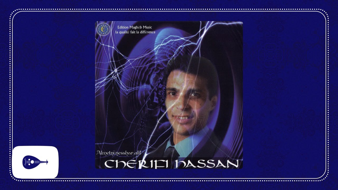 Cherifi Hassan - Khalini houri