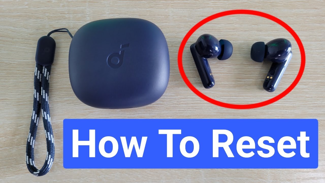How To Reset Soundcore by Anker P20i True Wireless Earbuds