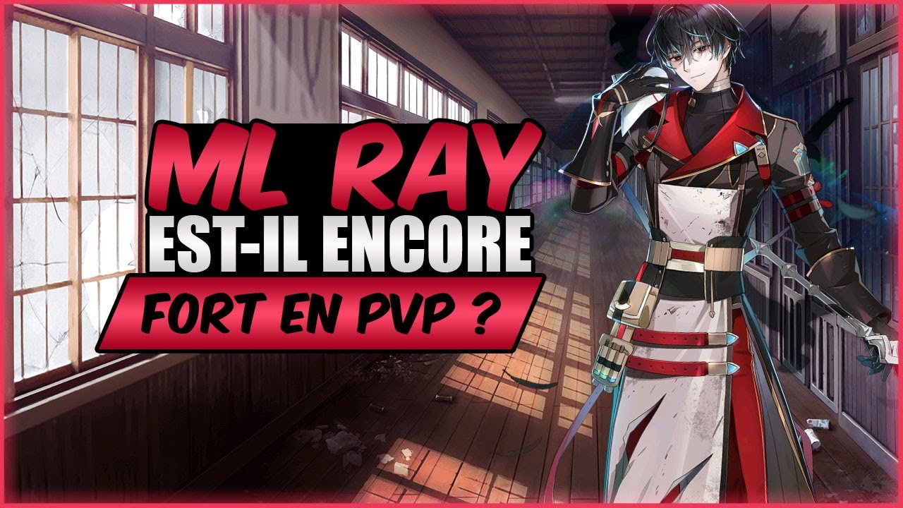 Mon avis sur ML RAY, quelle carrière lui reste-t-il sur Epic Seven en 2024 ?