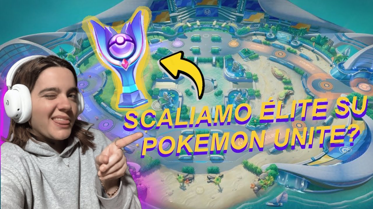 [ITA]- Proviamo a scalare Elite su Pokemon Unite! Sono live,ti aspetto