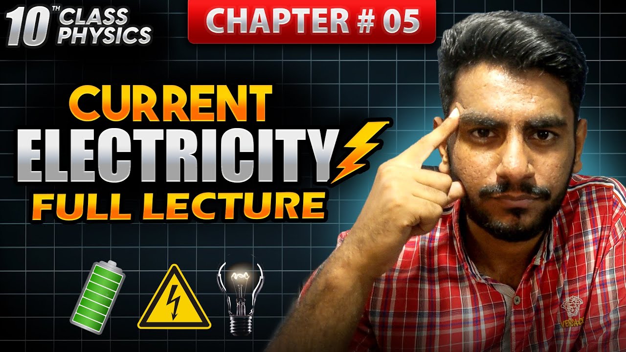 10th Class Physics Chapter 05🔥| Current Electricity | Full Chapter Oneshot  |  | Faizan Tanveer
