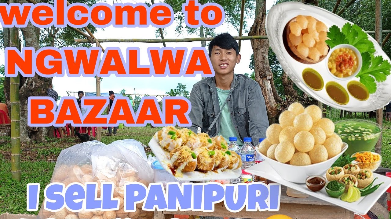 WELCOME TO NGWALWA BAZAAR _  WELCOME TO MY PANIPURI SHOP