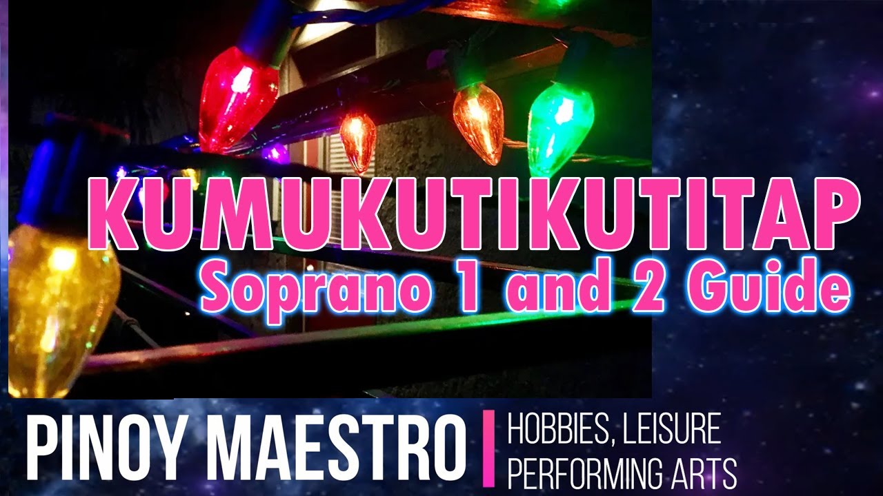 Kumukutikutitap Soprano 1 and 2 Guide.