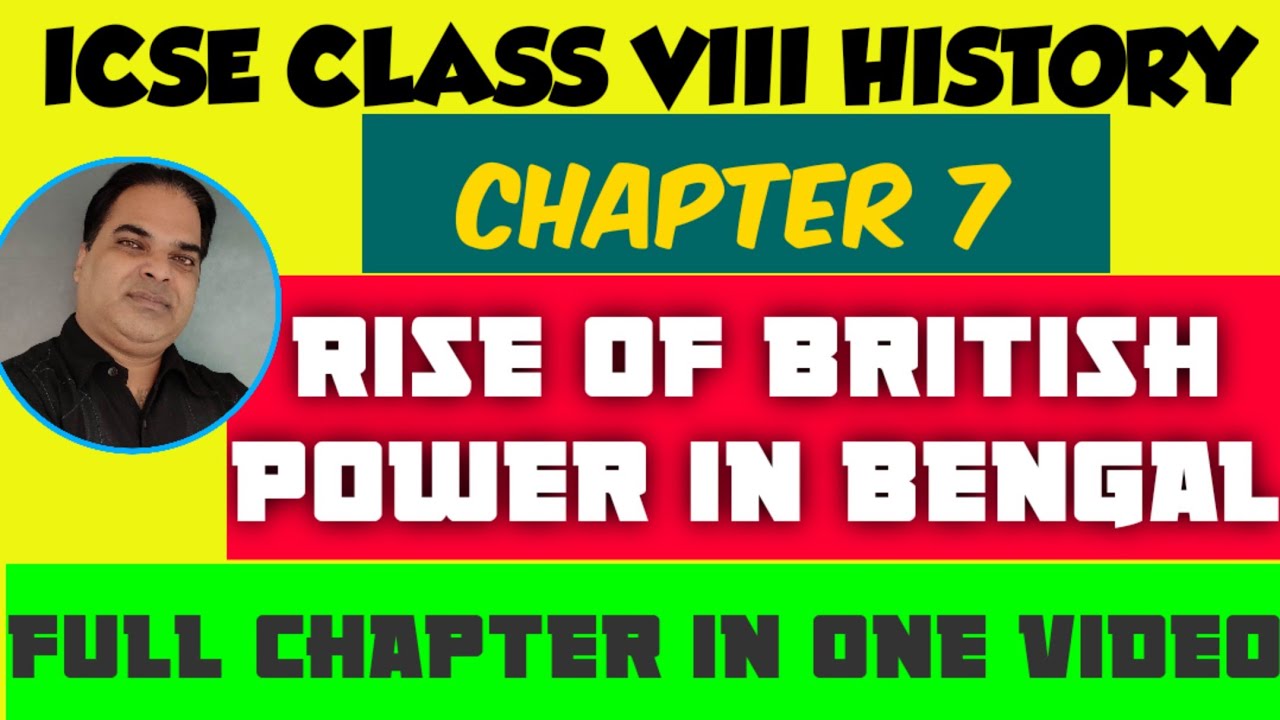Rise of British Power in Bengal || Chapter 7 || ICSE CLASS 8 HISTORY