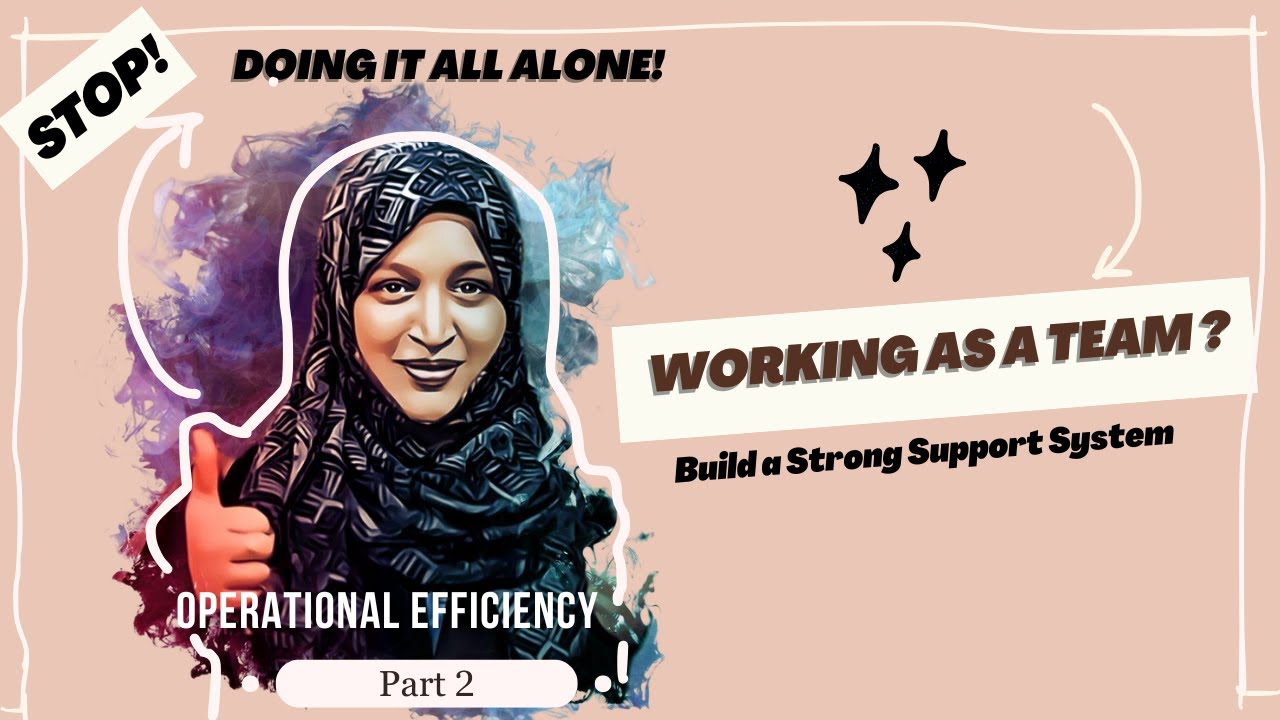 Working as a Team - How to Build a Strong Support System