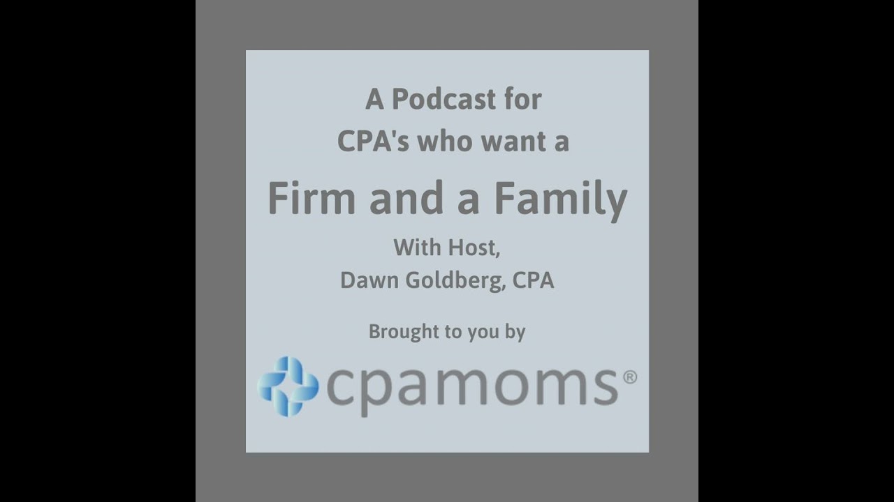 #300 - The Best Of The CPA MOMS Podcast - Taking Action On What You've Learned So Far