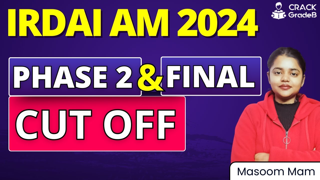 IRDAI AM 2024: Phase 2 & Final Cut Off Analysis | By Masoom Mam