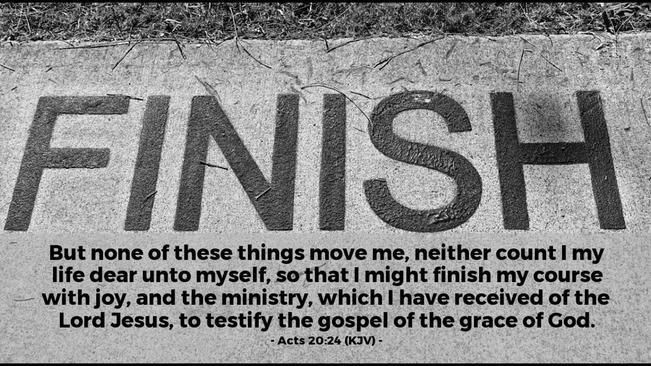 Finishing Strong | Things to Think On