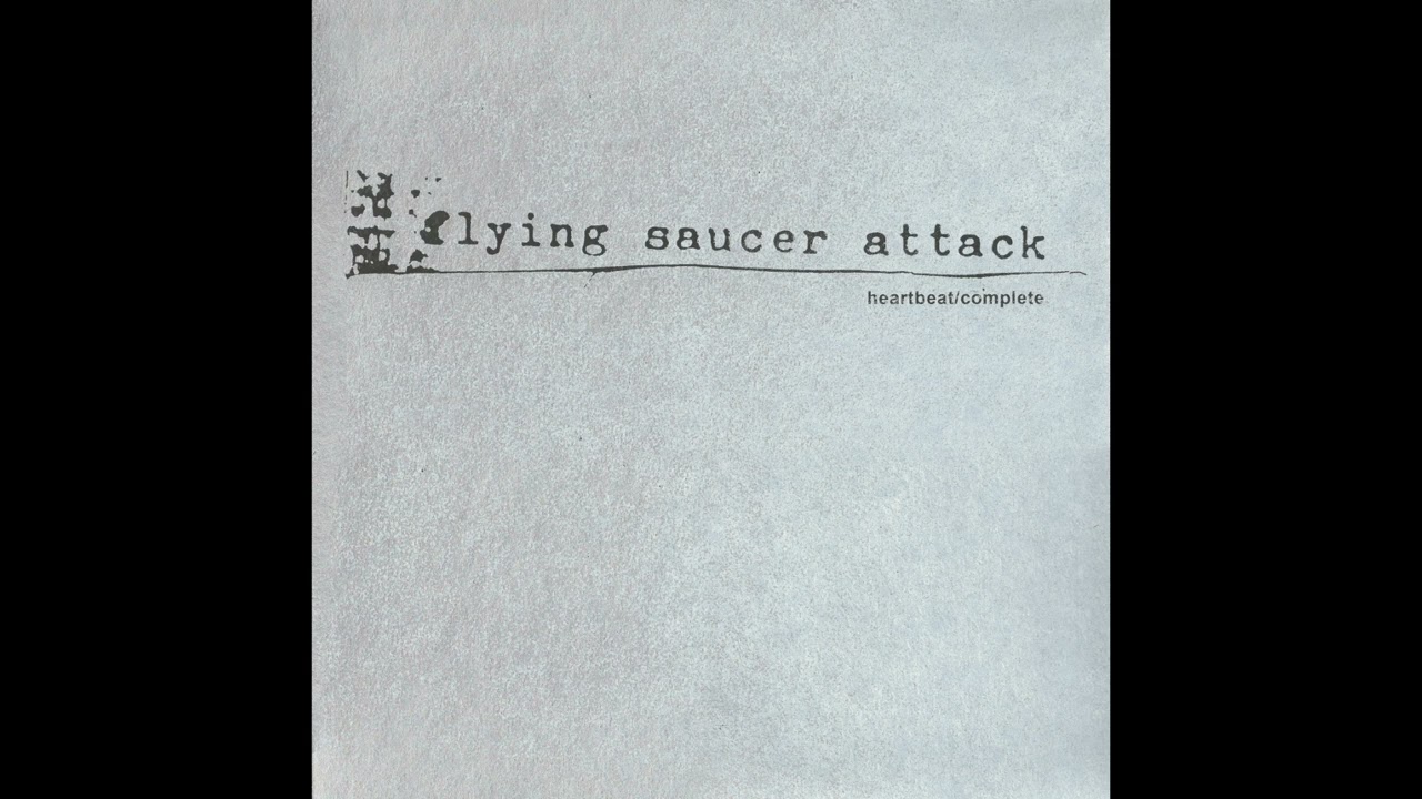Flying Saucer Attack - Heartbeat / Complete [Full Compilation]
