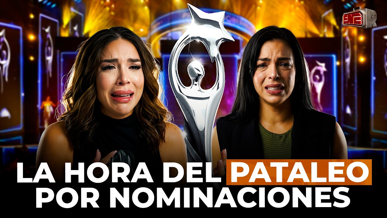 LA HORA DEL PATALEO POR LAS NOMINACIONES DEL SOBERANO 2026