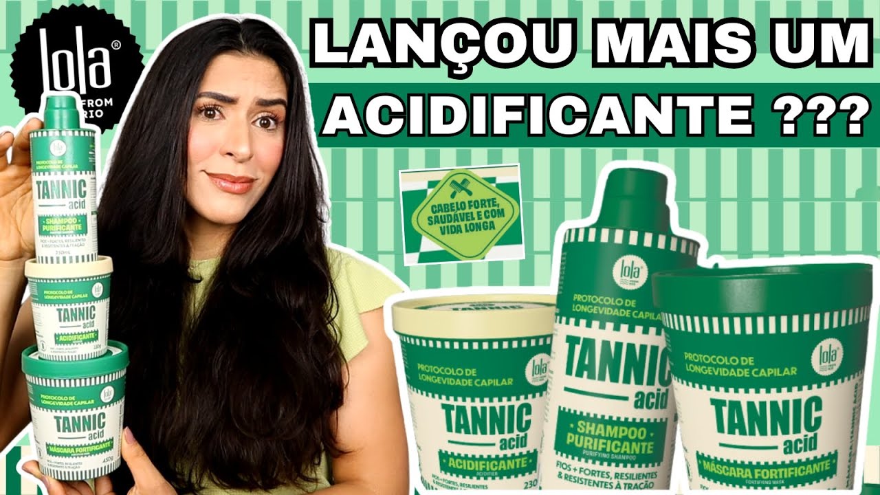 Tannic Acid Lola Cosmetics: Testei a NOVA LINHA com Acidificante