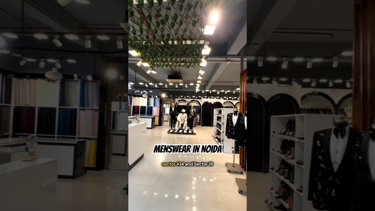 Menswear stores in Noida! This is wear to go for sherwani, tux or suits in Noida. #noidagram #shots