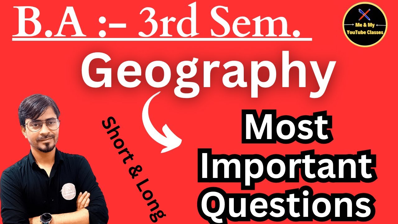 B.A 3rd Sem. Geography Most Important Questions For Exam (Short & Long)📝