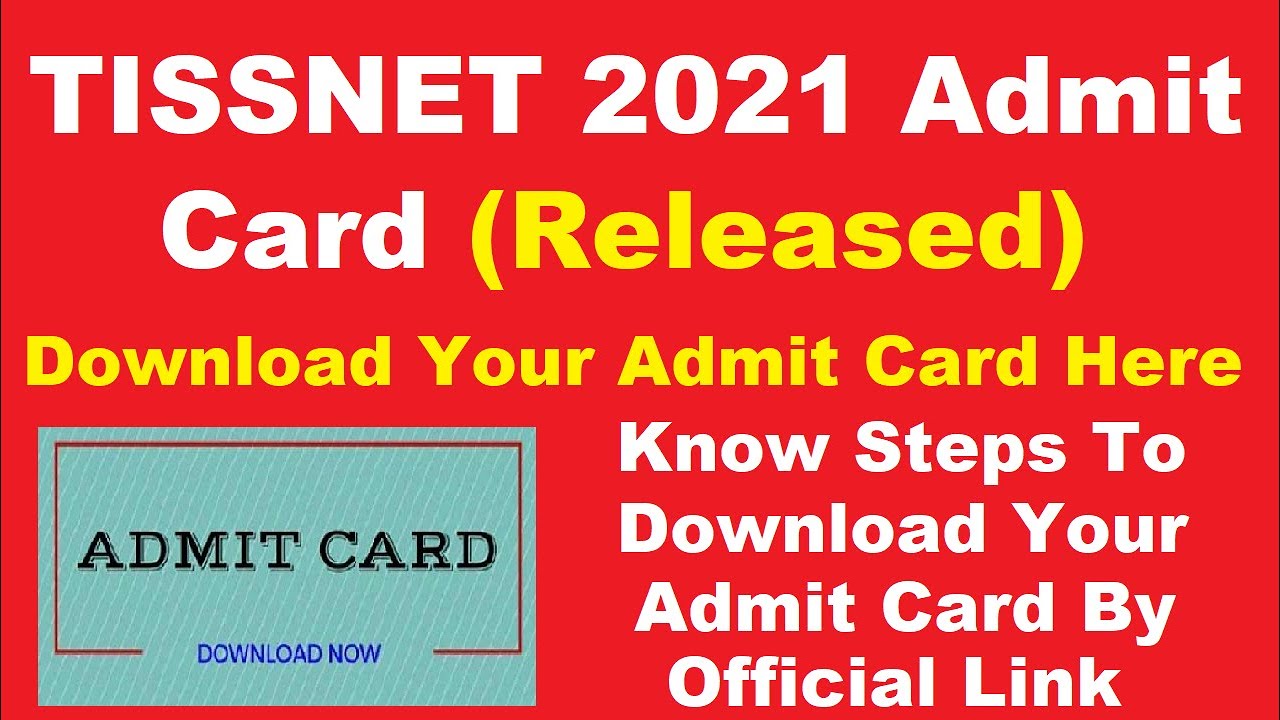 TISSNET 2021 Admit Card (Released) - How to Download TISSNET 2021 Hall Ticket /Admit Card