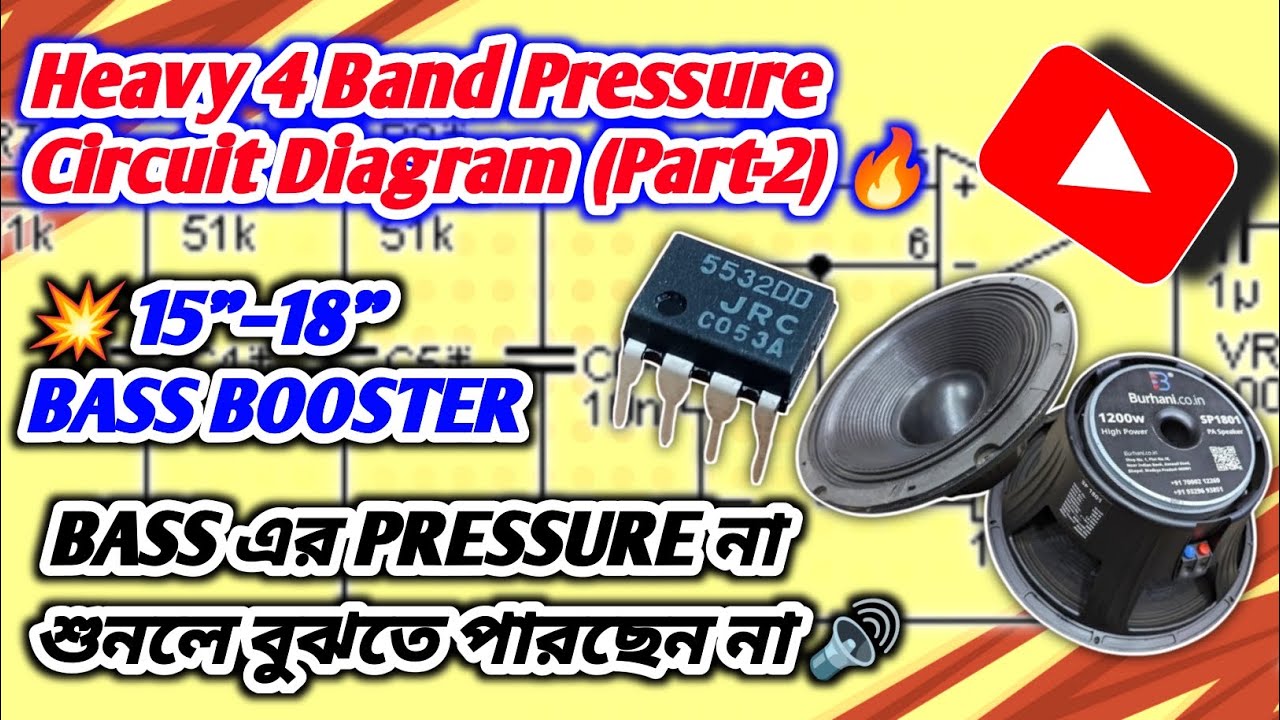 Heavy 4 Band Pressure Circuit Diagram (Part-2) 🔥 | 15” & 18” 8 Ohm DJ Speaker Bass Boost Explained