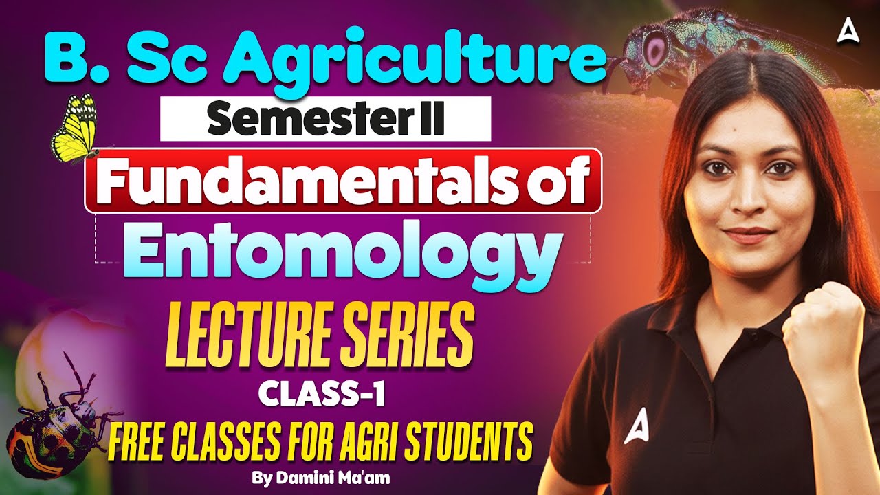 B. Sc. Agriculture Semester-II | Fundamentals of Entomology Class-1 | By Damini Ma'am
