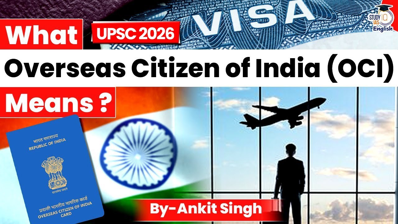 What Overseas Citizen of India Means? | OCI | StudyIQ IAS English