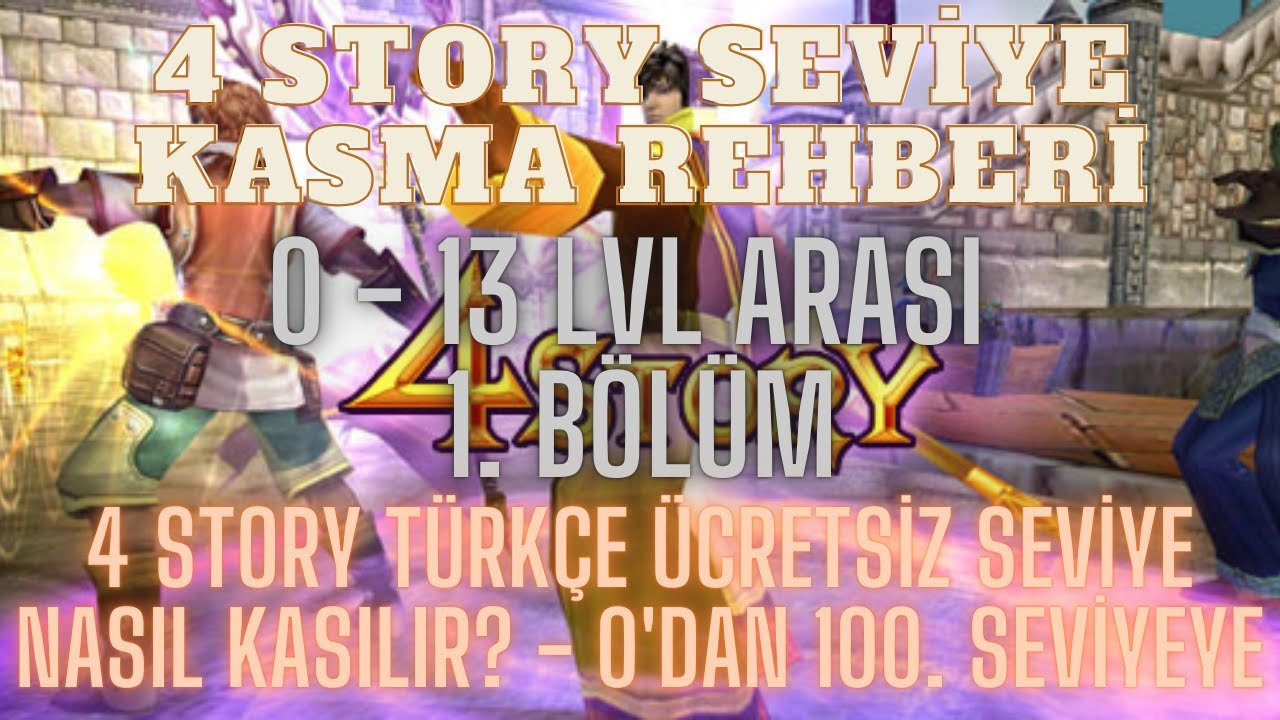 4 Story Sıfırdan Türkçe Seviye Kasma Rehberi | Bölüm 1 | 0 - 13 SEVİYE ARASI