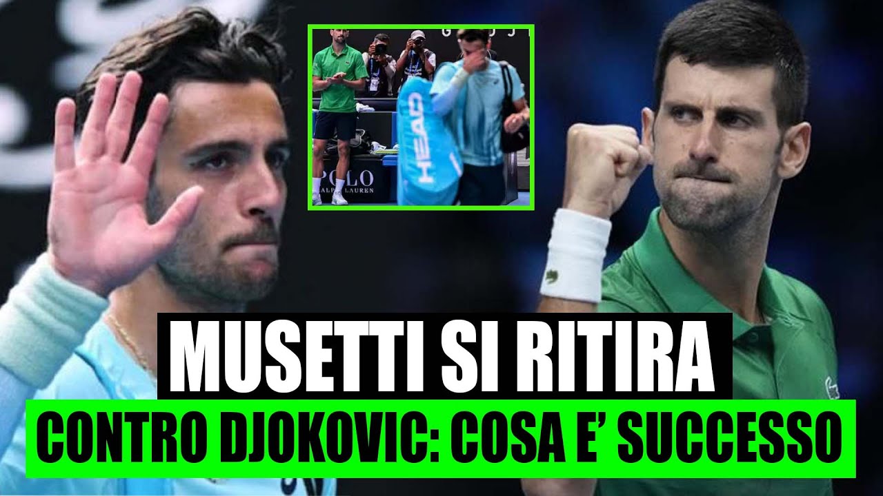 MUSETTI SI RITIRA CONTRO DJOKOVIC AVANTI 2-0: COSA &Egrave; SUCCESSO AGLI AUSTRALIAN OPEN 2026