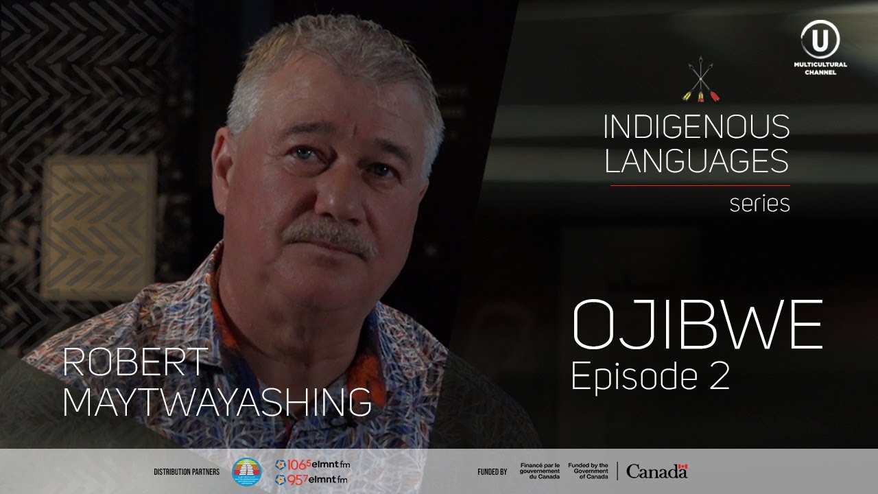 Indigenous Languages Series: Robert Maytwayashing, Ojibwe Episode 2