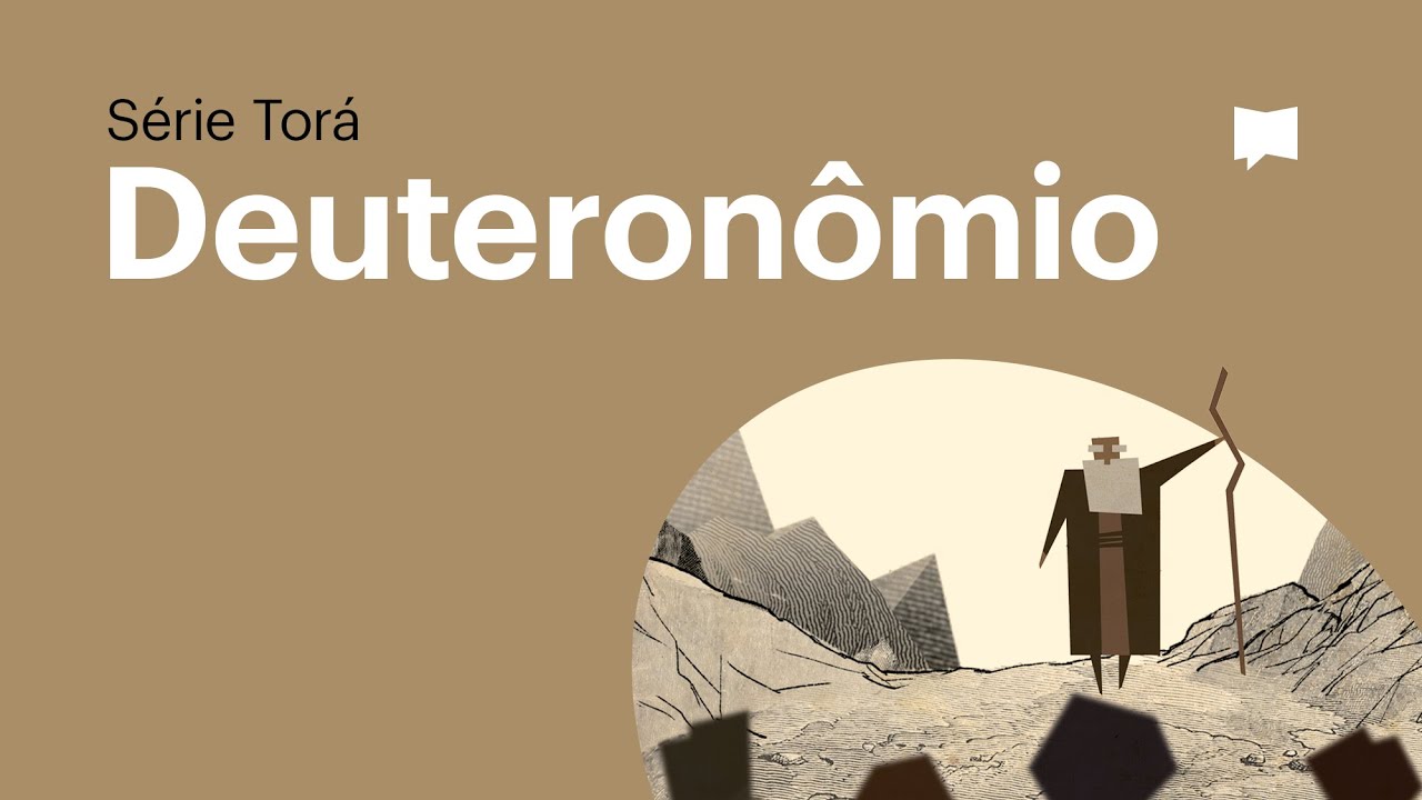 O Livro de Deuteronômio - Série Torá (Episódio 7)