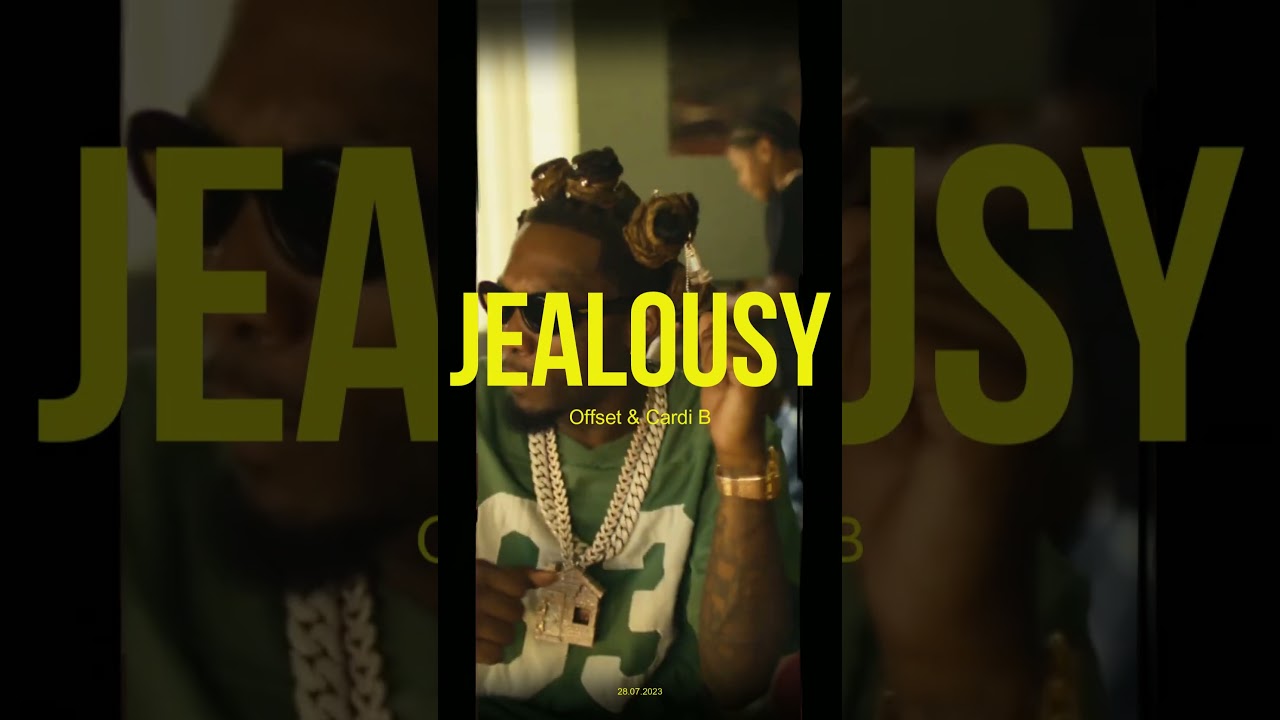 Offset & Cardi B - Jealousy