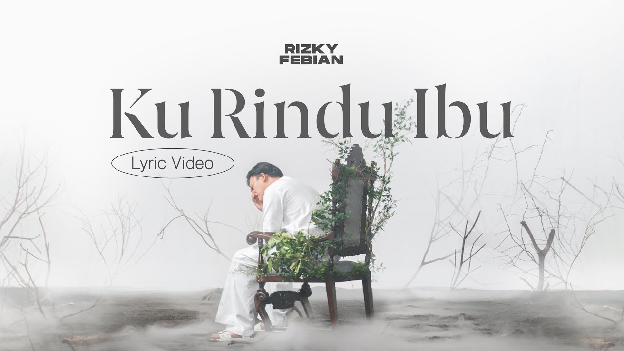 Rizky Febian - Ku Rindu Ibu [Official Lyric Video]