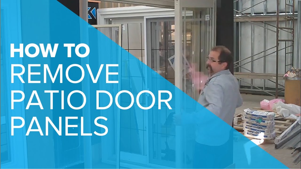 HOW TO: Remove Patio Door Panels