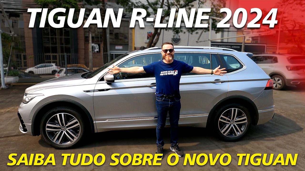 VW TIGUAN R-LINE 2024 - Novo Conjunto Mecânico e Mais Assistência a Condução!