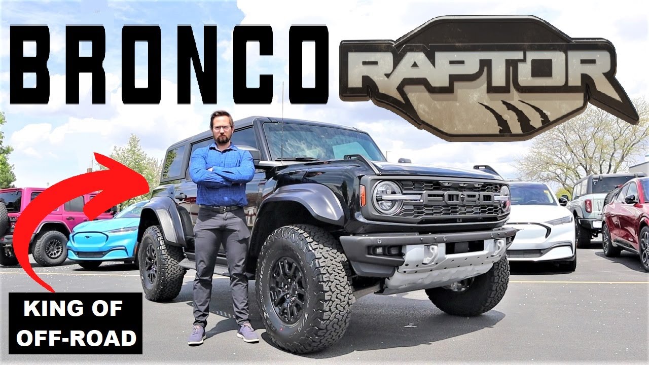 2023 Ford Bronco Raptor: Hands Down The Best Off-Roader Ever. Period.
