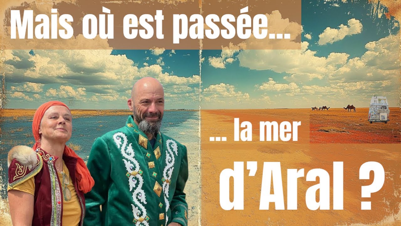 s06e08 - Mais où est donc passée la mer d’Aral ?