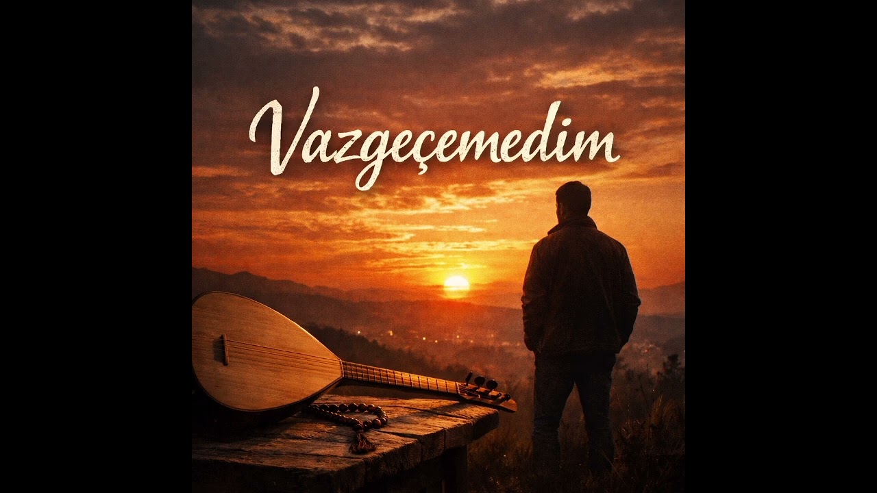 VAZGEÇEMEDİM