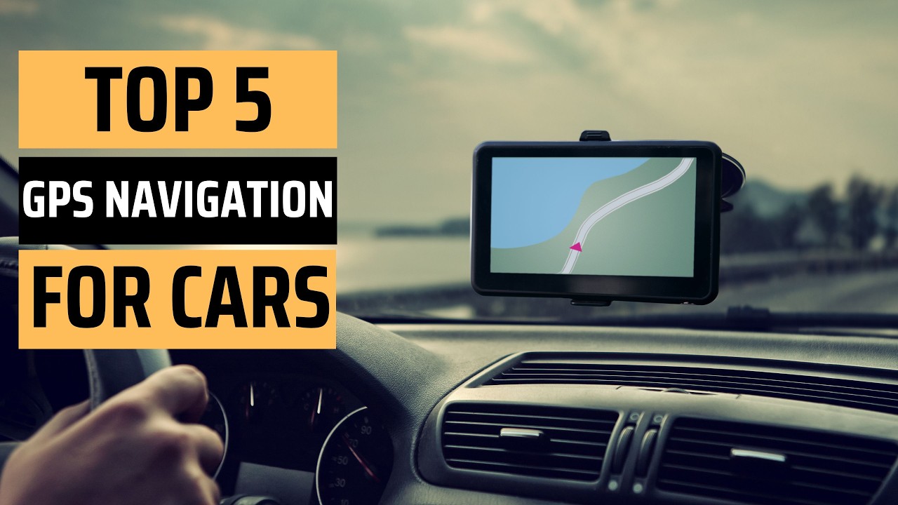 Best GPS Navigation for Car 2025