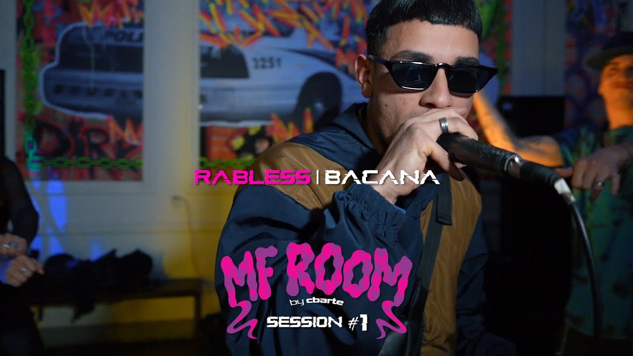 MF ROOM | SESSION #1 | RABLESS - BACANA