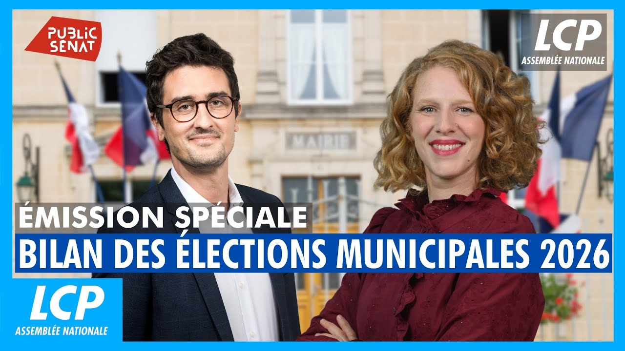Bilan des &eacute;lections municipales 2026 | Emission sp&eacute;ciale - 23/03/2026