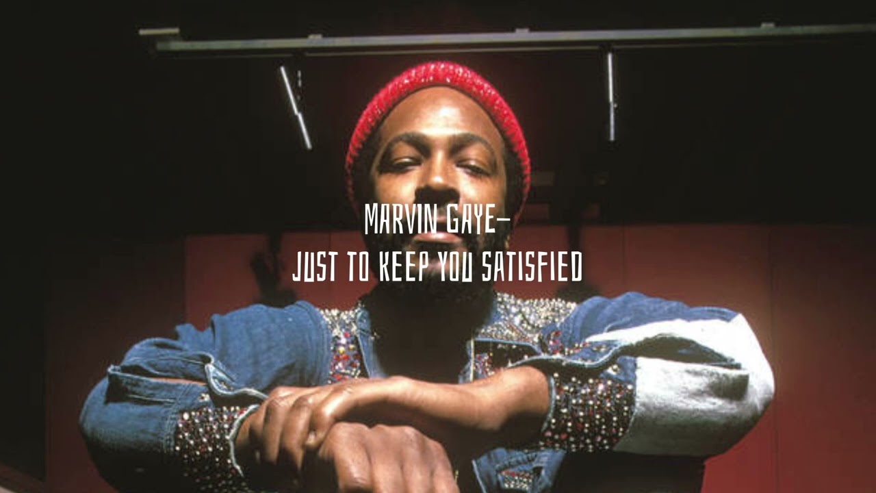 marvin gaye- just to keep you satisfied [sped up]