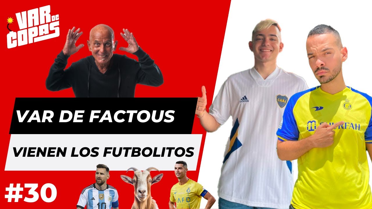 NOCHE ESPECIAL CON FUTBOLITOS TV - ¿MESSI O CR7? - #VarDeCopas 30