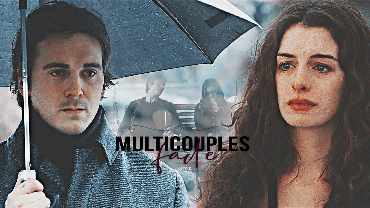 📌Multicouples | Fade