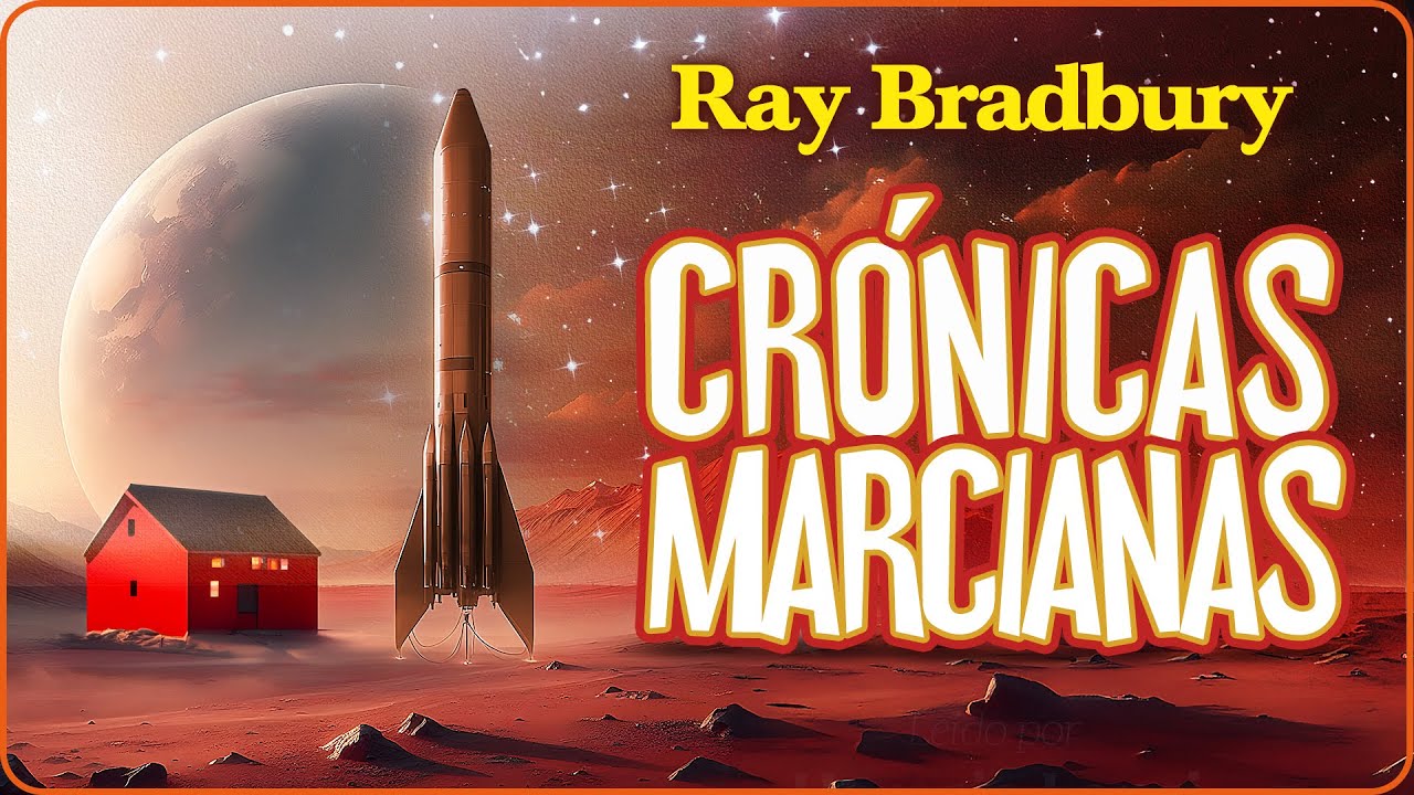 👽 AUDIOLIBRO Crónicas marcianas | de Ray Bradbury | COMPLETO en español latino (voz humana) H. Lanci