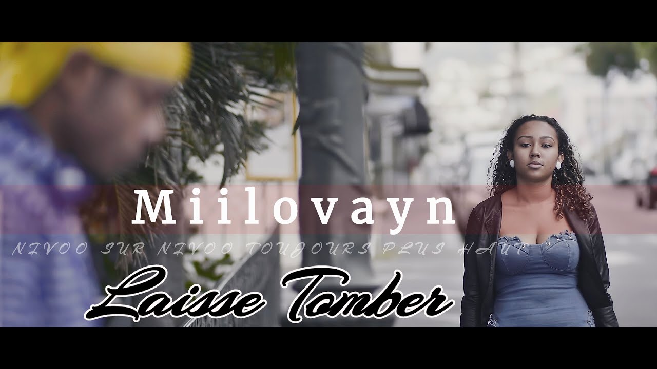 Miilovayn - Laisse Tomber ( Clip Officiel )