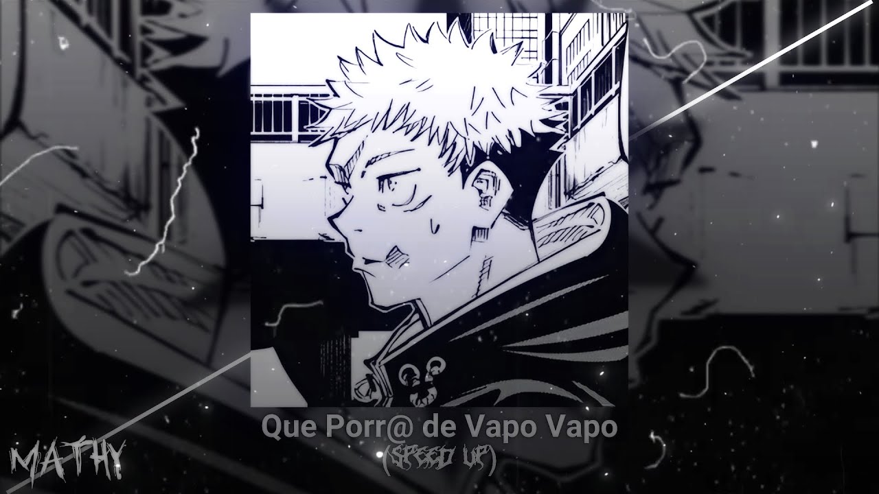 Que Porr@ de Vapo Vapo (Speed Up)