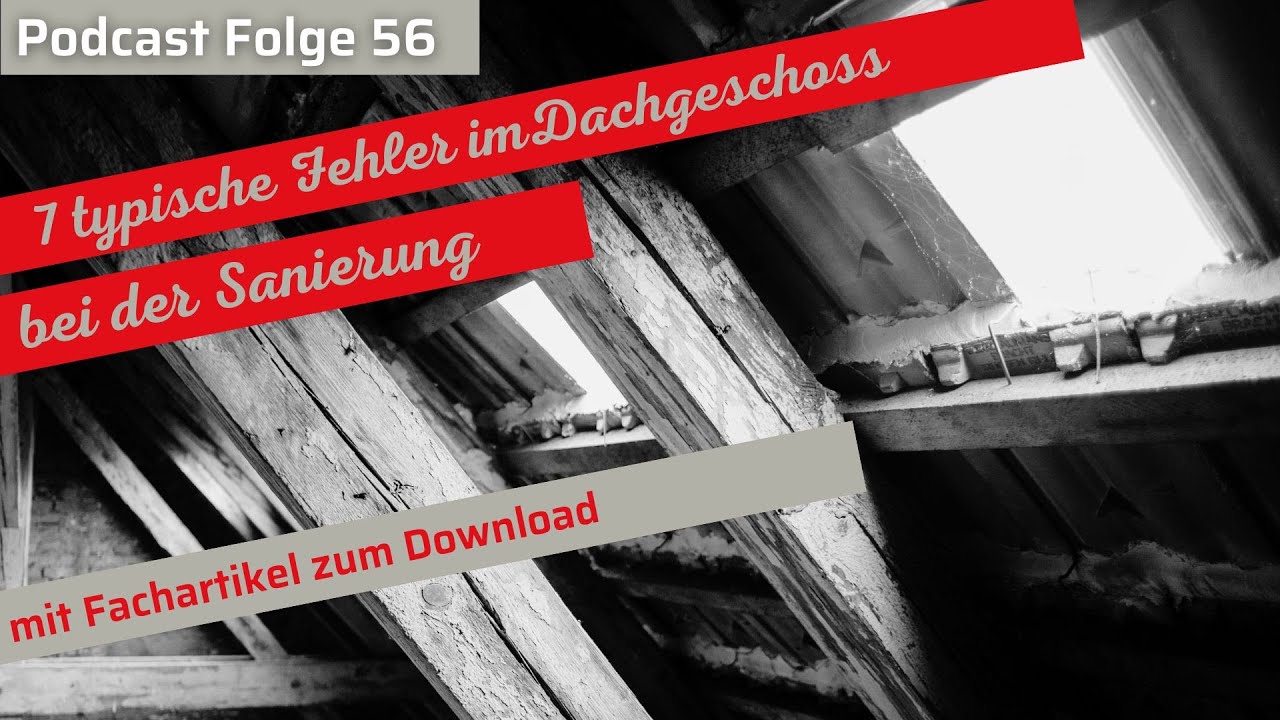 Dachgeschoss sanieren: 7 typische Fehler bei der Luftdichtheit – mit kostenlosem Fachartikel