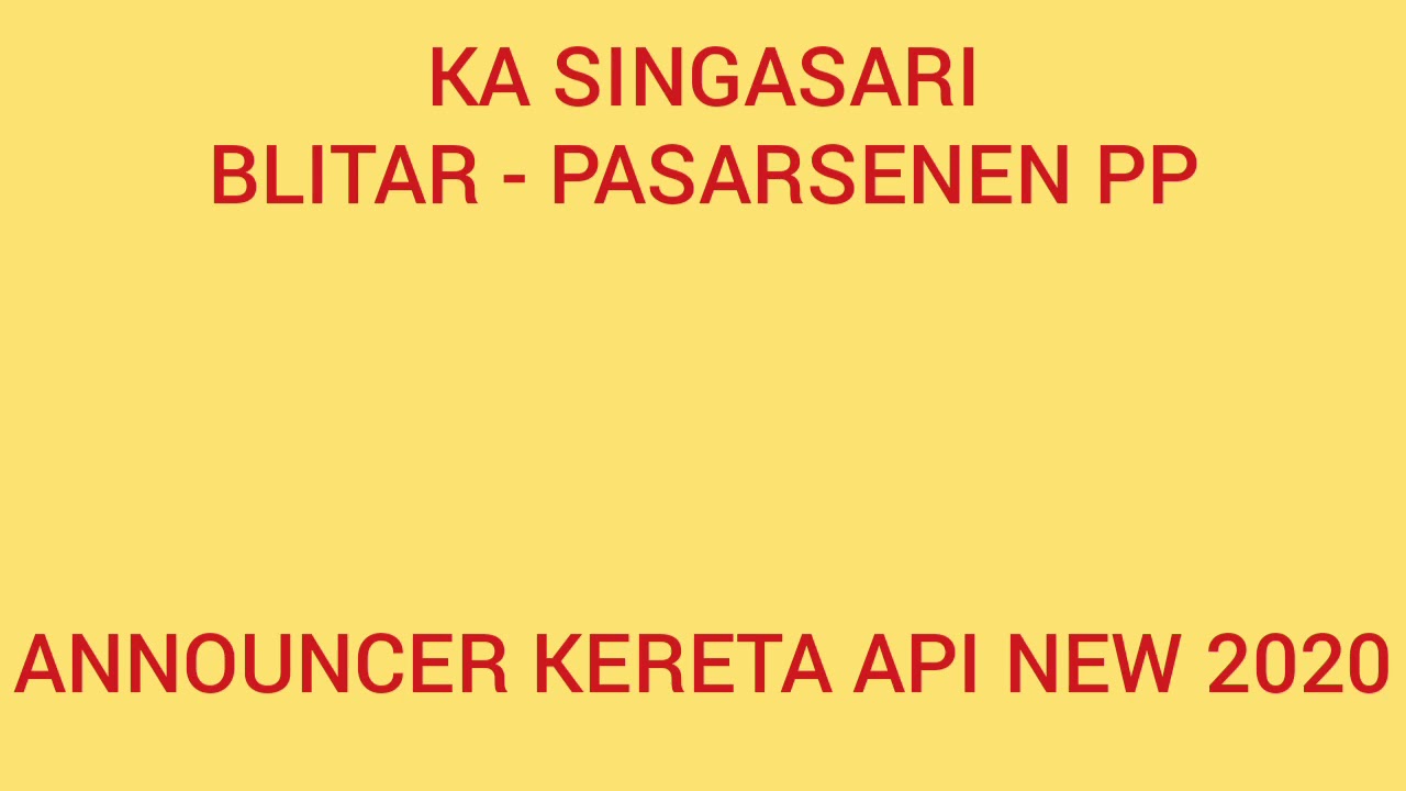 Announcer Kereta Api Singasari New 2020