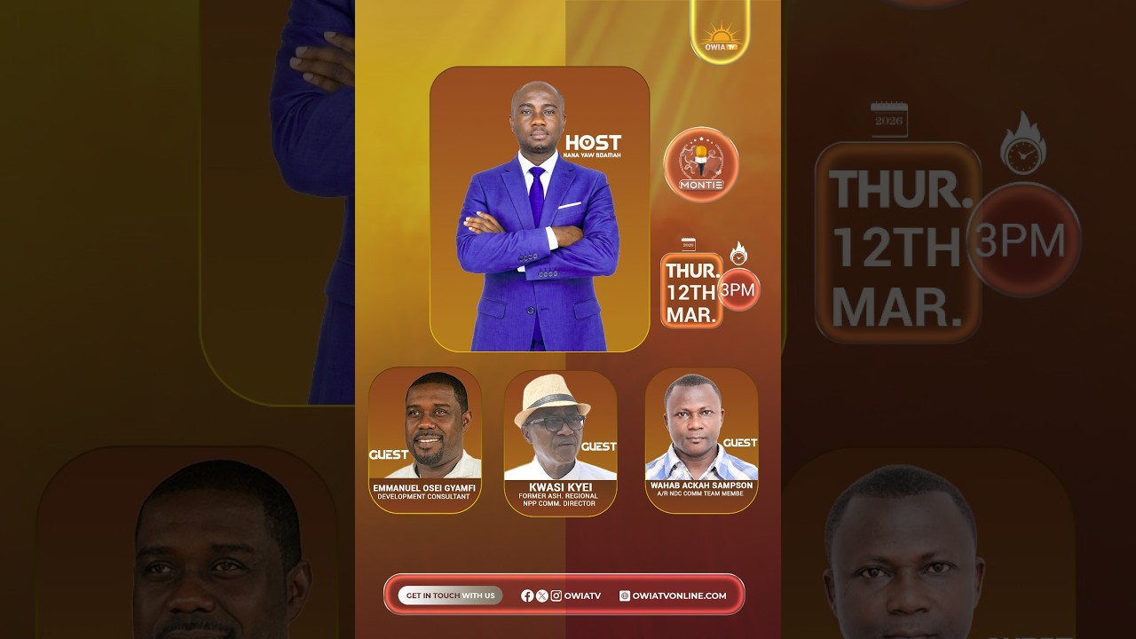 MONTIE WITH NANA YAW BOAMAH ON OWIA TV (12-03-26)