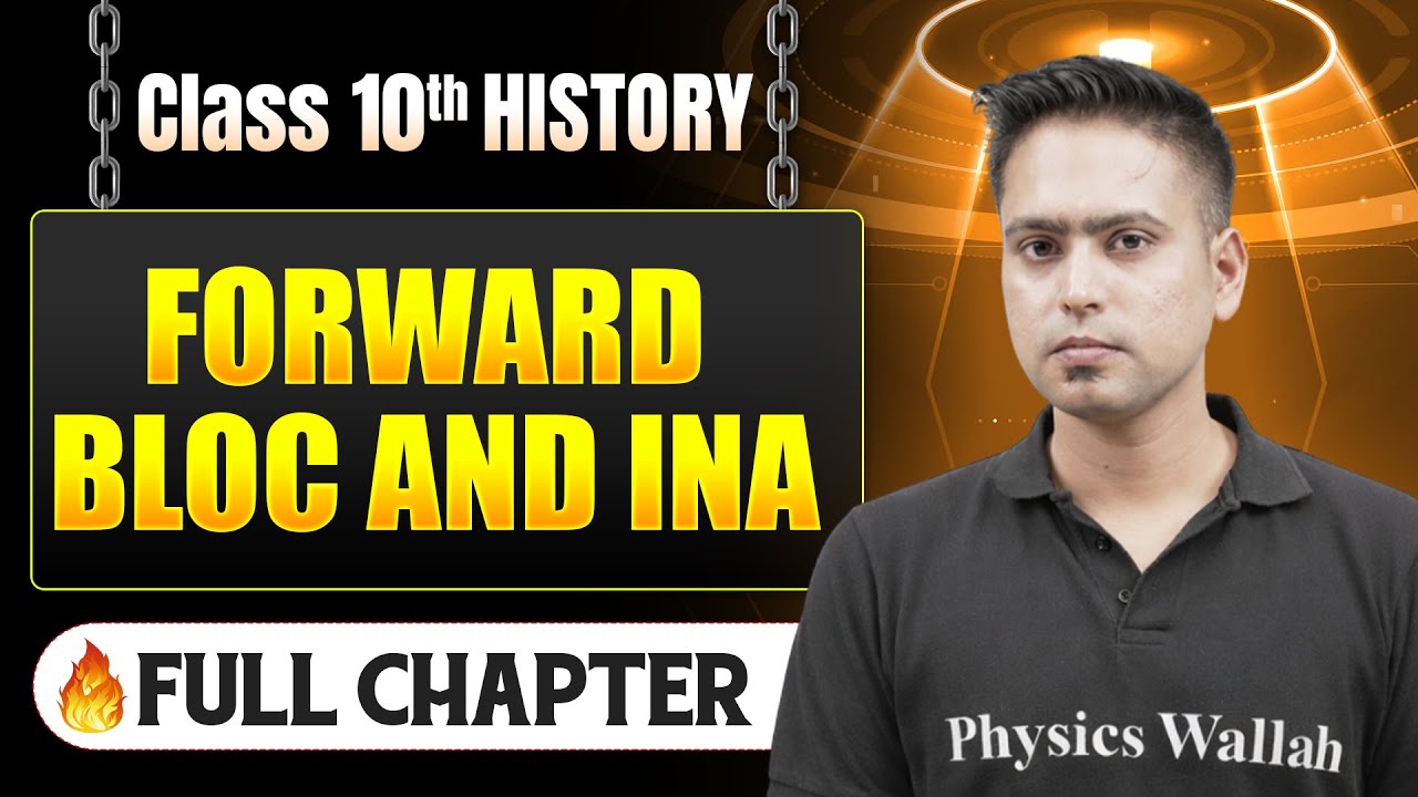 Forward Bloc And INA Chapter in One Shot | Class 10 History | ICSE Board | LEGEND 2026