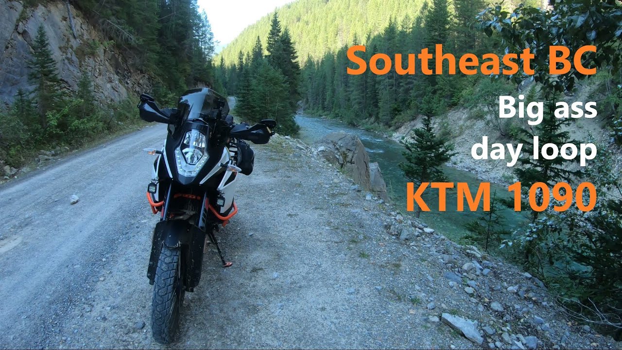 Southeast BC - Big ass day loop - KTM 1090